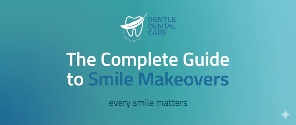 The Complete Guide to Smile Makeovers